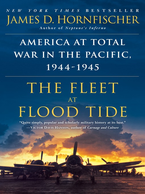 Title details for The Fleet at Flood Tide by James D. Hornfischer - Available